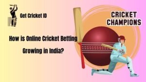 Read more about the article How is Online Cricket Betting Growing in India?